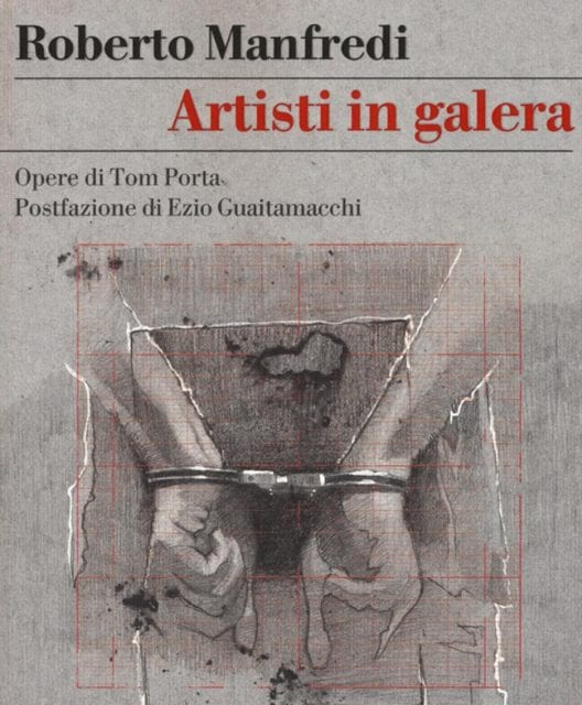 Artisti in galera