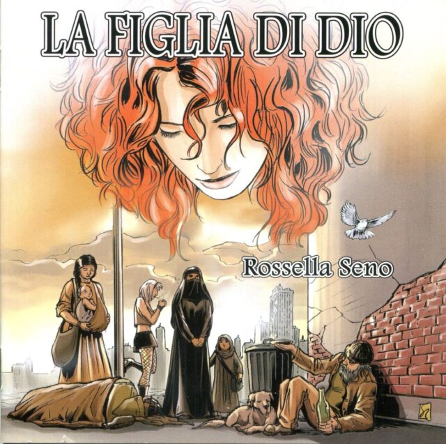 “La figlia di Dio”: Rossella Seno voce degli ultimi