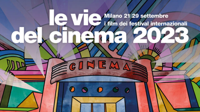 Le Vie del Cinema 2023