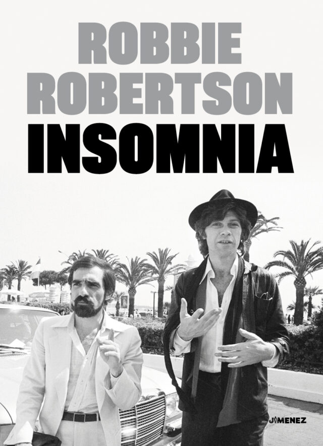 Insomnia di Robbie Robertson: nuovo memoir imperdibile Robbie Robertson