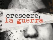 “Crescere, la guerra”: nuove date estive per Francesca Mannocchi e Rodrigo D’Erasmo crescere la guerra