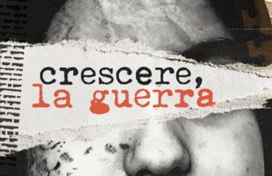 “Crescere, la guerra”: nuove date estive per Francesca Mannocchi e Rodrigo D’Erasmo crescere la guerra