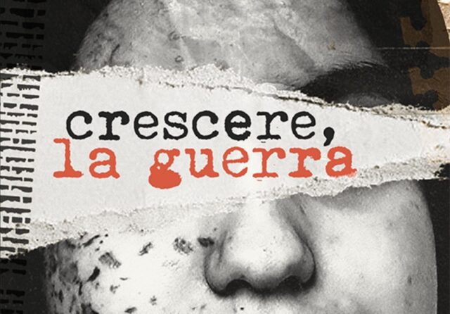 crescere la guerra crescere la guerra