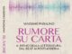 Che rumore fa la musica su carta?